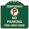 Signmission No Parking Tow Away Zone Heavy-Gauge Aluminum Architectural Sign, 18" x 18", G-1818-22891 A-DES-G-1818-22891 - alternate 1